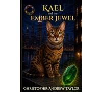 Kael and the Ember Jewel (The Chronicles of Kael)