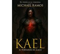 KAEL: El Portador de Almas
