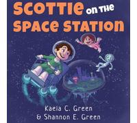 Kaela C. Green Scottie on the Space Station Book Kaela C. Green Multicolor