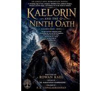 Kaelorin and the Ninth Oath: 1 (Rowan Kael)