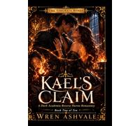 Kael's Claim: The Ashgrave Bonds.