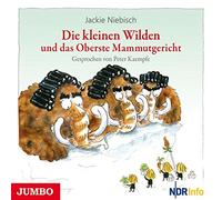 Kaempfe,Peter - Die Kleinen Wilden und das Oberste Mammutgericht