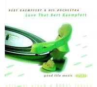 Kaempfert, Bert - Volume 12 - Love That Bert Kaempfert