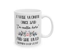 Kaenue A Wise Woman Once Said I’m Outta Here and She Lived Happily Ever After 11oz White Ceramic Coffee Mug, Retirement Inspirational Quote Handled Mug