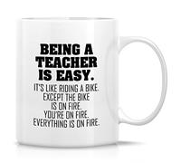 Kaenue Being A Teacher is Easy Except The Bike is On Fire 11oz Ceramic Coffee Mug, Sarcastic Educator Quote Handled Mug