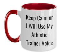 Kaenue Keep Calm Or I Will Use My Athletic Trainer Voice Two Tone 11oz Ceramic Coffee Mug, Microwave and Dishwasher Safe Athletic Trainer Quote Handled Mug