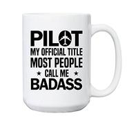 Kaenue Pilot My Official Title Most People Call Me Badass Coffee Mug - Airplane Pilot Mug for Pilots Flight Crew Frequent Flyers - Christmas Birthday - Customize Aviation Cups White 11oz