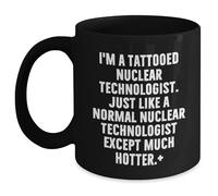 Kaenue Tattooed Nuclear Technologist Coffee Mug 11Oz, Microwave and Dishwasher Safe, Double Sided Print, Profession Novelty Cup