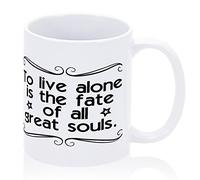 Kaenue to Live Alone is The Fate of All Great Souls 11oz Ceramic Coffee Mug, Philosophical Inspirational Quote Handled Mug