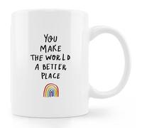 Kaenue You Make The World A Better Place Coffee Mug, Double Sided Print, Rainbow 11Oz Ceramic Tea Cup, Novelty Cup, Microwave & Dishwasher Safe, Birthday Christmas for Her Mom Sisters Coworker Boss