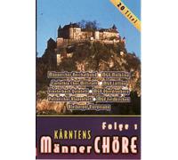 Kärntens Männerchöre Folge 1 [Musikkassette] [CASSETTE]