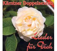 Kärntner Doppelsextett - Lieder Für Dich (2005)