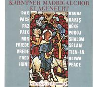Kärntner Madrigalchor Klagenfurt - Friede (Pax - Pace - Paz - Paix - Mir - Vrede - Fred - Irini - Rauha - Baris - Beke - Pokoj - Shalom - Selam - Tien-An - Heiwa - Peace)