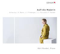 Kart Ruubel - Auff die Ma?erin: Works by George Frideric Handel, Johann Jakob Froberger, Johann Joseph Fux and Johann Sebastian Bach