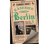 Käsebier Takes Berlin