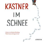 Kästner,Erich - Kästner im Schnee
