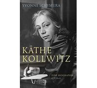 Käthe Kollwitz: Die Liebe, der Krieg und die Kunst