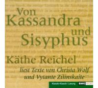 Käthe Reichel - Von Kassandra und Sisyphus