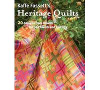 Kaffe Fassett's Heritage Quilts