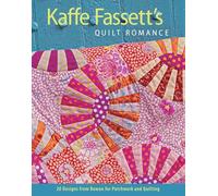 Kaffe Fassett's Quilt Romance: 20 Designs from Rowan for Patchwork and Quilting (Patchwork Adn Quitting, 11)