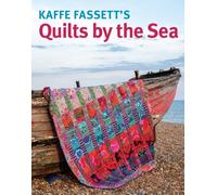Kaffe Fassett's Quilts by the Sea by Kaffe Fassett (Paperback Book)