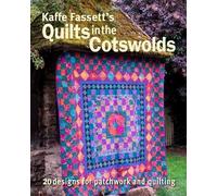 Kaffe Fassett's Quilts in the Cotswolds by Kaffe Fassett - 9781641550840