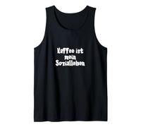 Kaffee ist Mein Sozialleben Tank Top