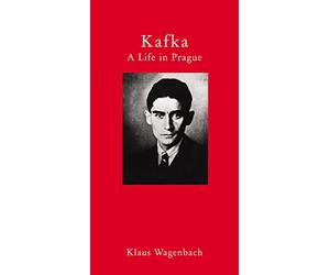 Kafka: A Life in Prague (Literary Traveller)
