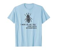Kafka Metamorphosis I Woke Up Like This T-Shirt, Men, Baby Blue, Large