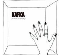 Kafka - Most Beautiful Thing
