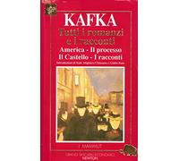 Kafka - Tutti I Racconti Di