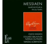 Kagan:Brunner:Gutman: - Messiaen:Quatuor Pour La Fin D