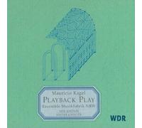 Kagel, Mauricio & Ensemble M - Playback Play