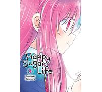 Tomiyaki Kagisora – Happy Sugar Life, Vol. 9 – Graphic Novel – Yen Press