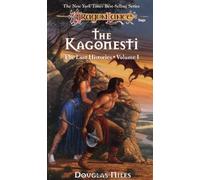 Kagonesti: A Story of the Wild Elves (Dragonlance Lost Histories S.)
