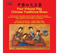 Kah Chi,Loo – Four Virtuosi Play Chinese Traditional Music: Moon in Xun Yang