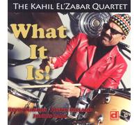 Kahil El'Zabar Quartet - What It Is!