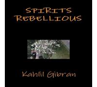 Kahlil Gibran Spirits rebellious Paperback Book Kahlil Gibran Multicolor