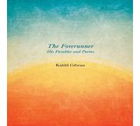 Kahlil Gibran The Forerunner - His Parables & Poems Paperback Book Kahlil Gibran Multicolor