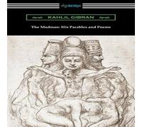 Kahlil Gibran The Madman: His Parables & Poems Paperback Book Kahlil Gibran Multicolor