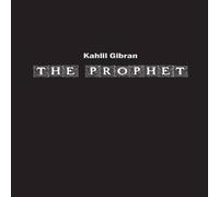 Kahlil Gibran The Prophet: A Timeless Odyssey of Wisdom & Reflection Paperback Kahlil Gibran Multicolor