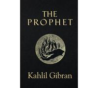 Kahlil Gibran The Prophet (Reader's Library Classics) (Illustrated) Paperback Book Kahlil Gibran Multicolor