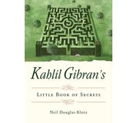 Kahlil Gibran's Little Book of Secrets
