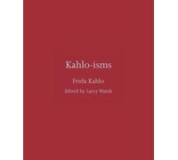 Kahlo-isms