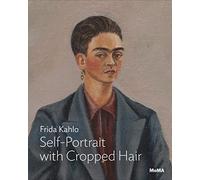 Kahlo: Self-Portrait with Cropped Hair