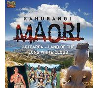 Kahurangi Maori - Aotearoa: Land Of The Long White Cloud