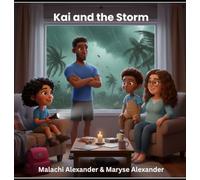 Kai and the Storm: A Children’s Book About Hurricanes, Emergency Preparedness, Safety Plans, and Calm Strategies for Storm Anxiety (Little Lights: Stories of Neurodiversity)