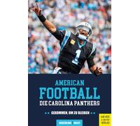 Kai Beuchling M American Football: Die Carolina Panthers: Gekommen, (Paperback)