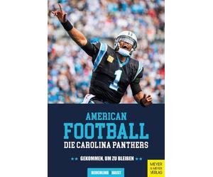 Kai Beuchling M American Football: Die Carolina Panthers: Gekommen, (Paperback)