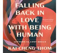 Kai Cheng Thom Falling Back in Love with Being Human Paperback Book Kai Cheng Thom Multicolor